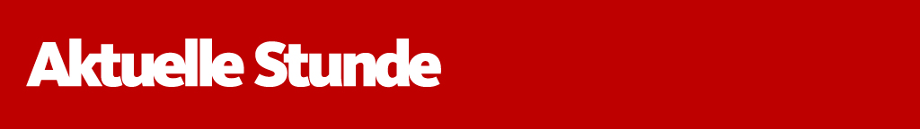 Zur Startseite "Aktuelle Stunde"
